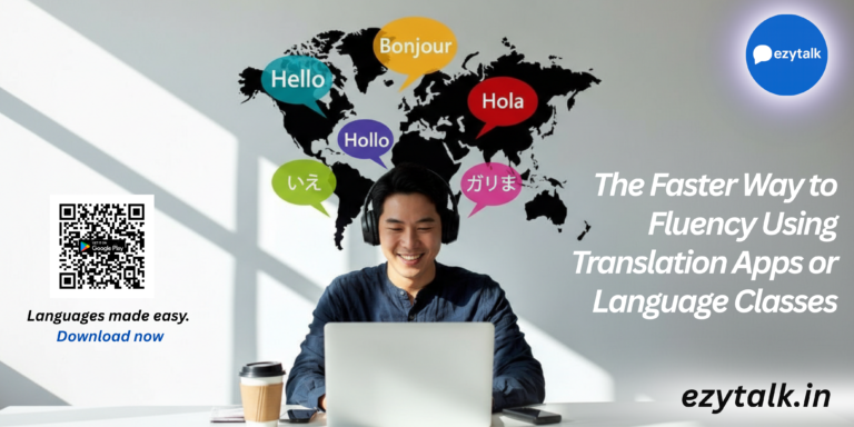 Translation vs. language classes: which method gets you fluent faster with translation apps for language learning