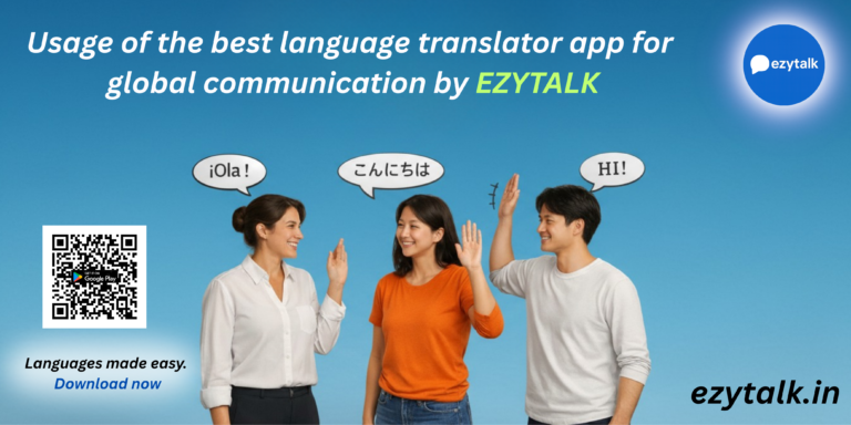 Usage of the best language translator app for global communication