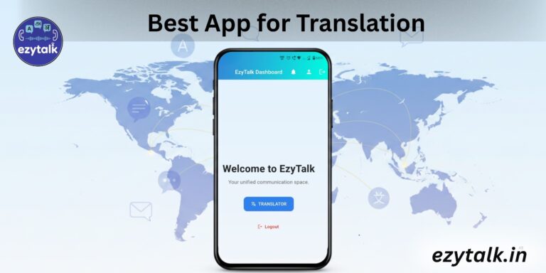 Best App for Translation: Talk to Anyone in Any Language Instantly